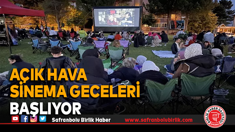 Safranbolu’da Açık Hava Sinema Geceleri Başlıyor