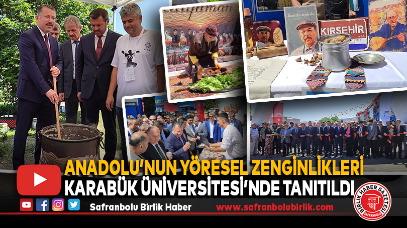 Anadolu’nun yöresel zenginlikleri Karabük Üniversitesi’nde tanıtıldı