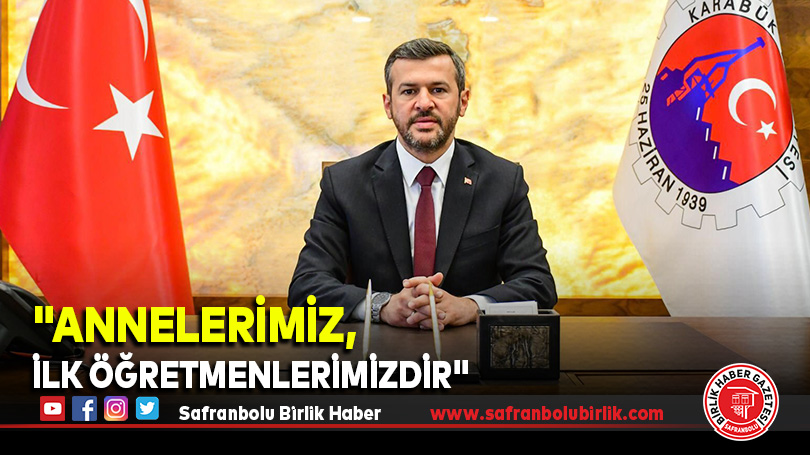 “Annelerimiz, ilk öğretmenlerimizdir”