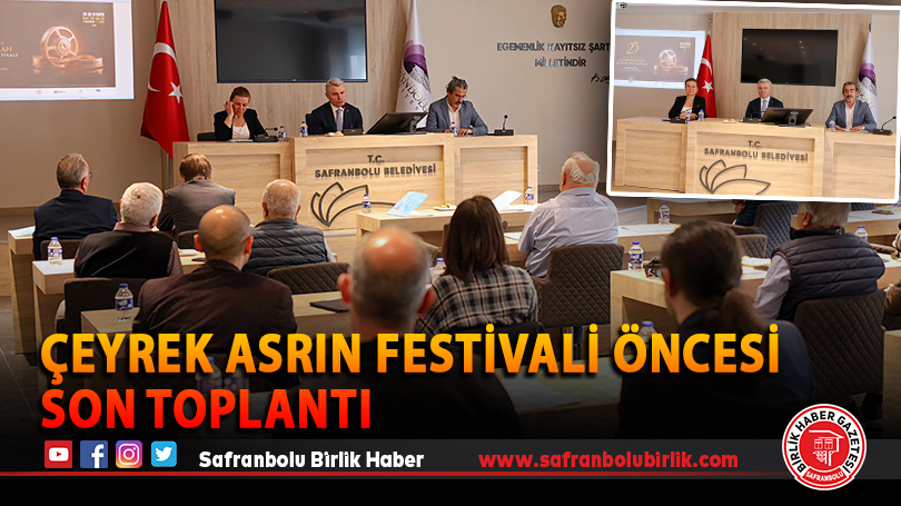 Çeyrek Asrın Festivali Öncesi Son Toplantı