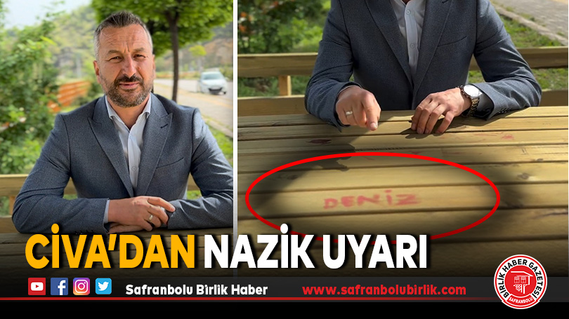 Civa’dan nazik uyarı