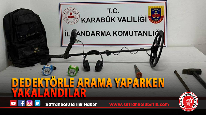 Dedektörle arama yaparken yakalandılar