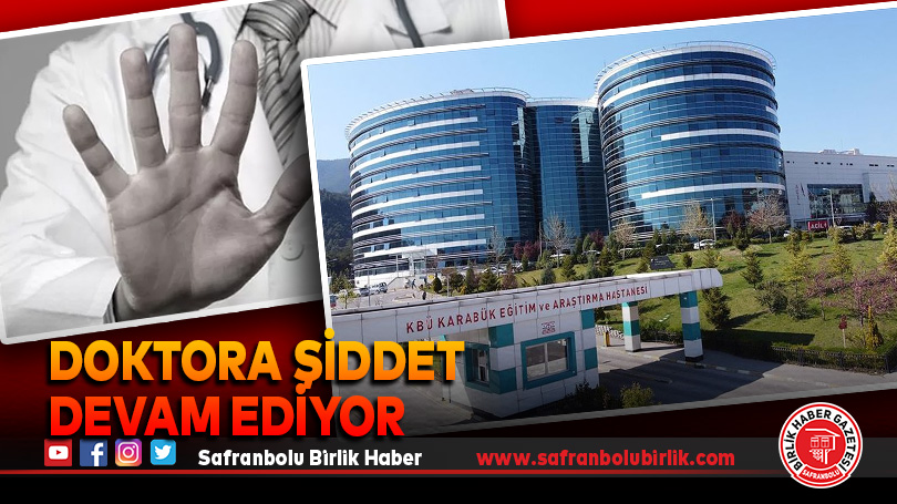 Doktora Şiddet Devam Ediyor