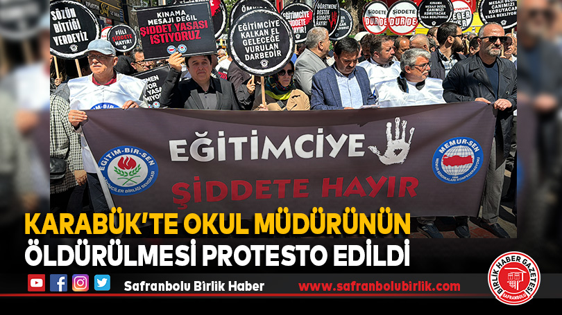 Karabük’te okul Müdürünün Öldürülmesi Protesto Edildi