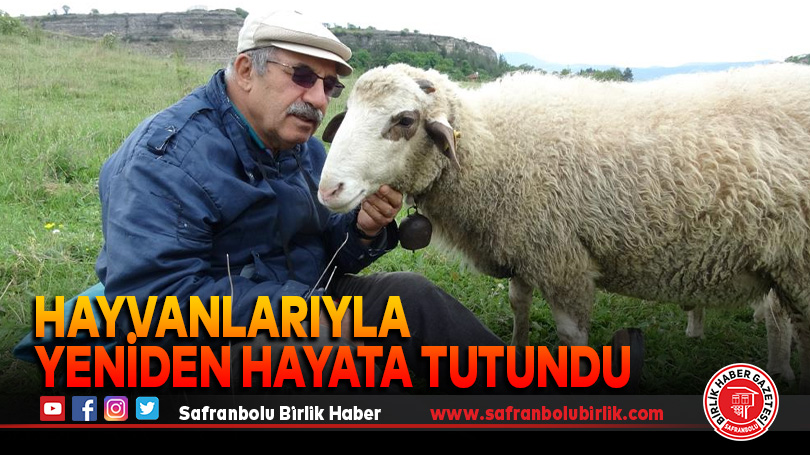 Hayvanlarıyla yeniden hayata bağlandı