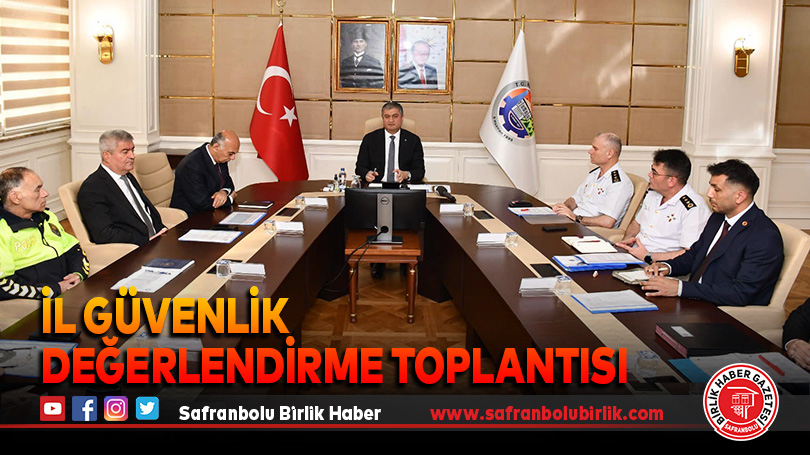 İl Güvenlik Değerlendirme Toplantısı