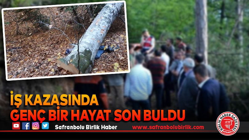 İş Kazasında Genç Bir Hayat Son Buldu
