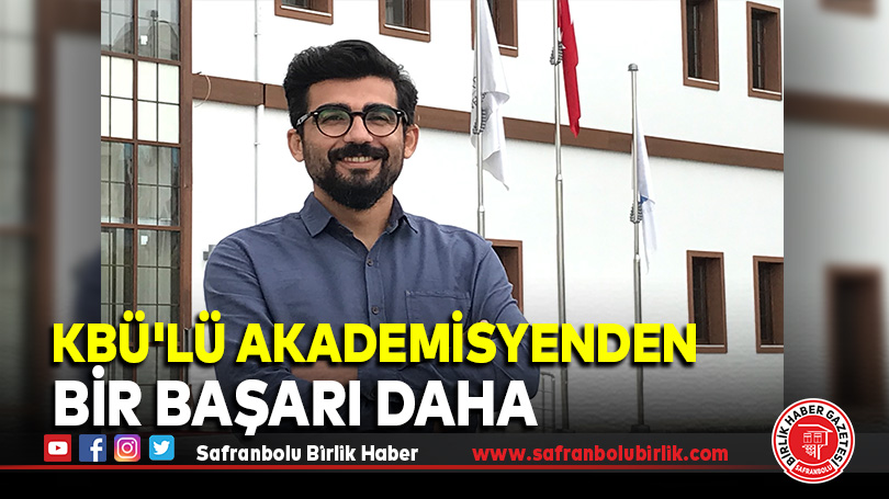 KBÜ’lü akademisyenden Bir Başarı Daha