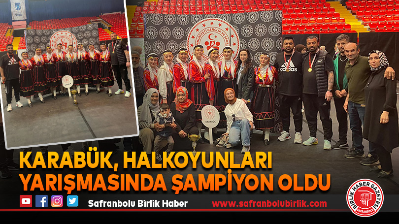 Karabük, Halkoyunları Yarışmasında Şampiyon oldu