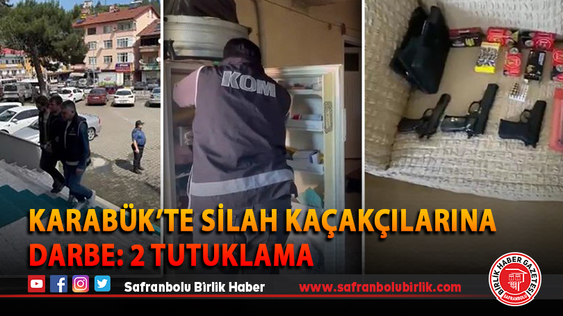 Karabük’te silah kaçakçılarına darbe: 2 tutuklama