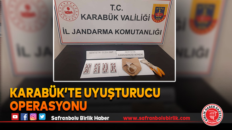 Karabük’te uyuşturucu operasyonu
