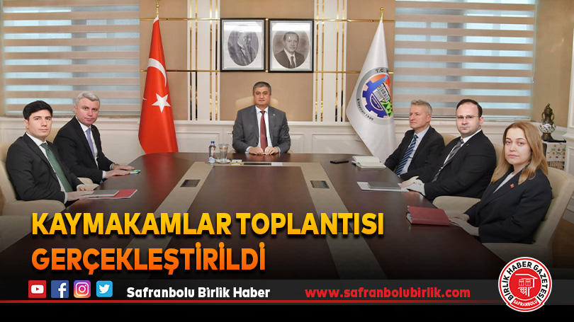 Kaymakamlar Toplantısı Gerçekleştirildi