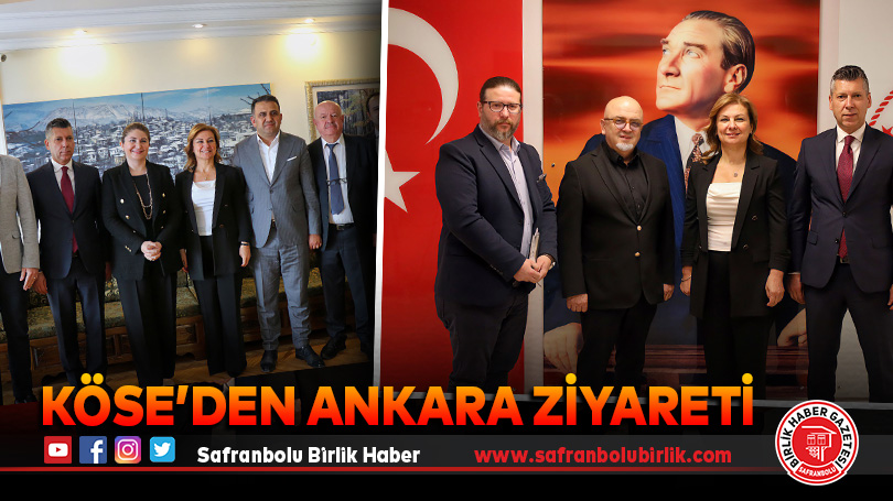 Köse’den Ankara Ziyareti