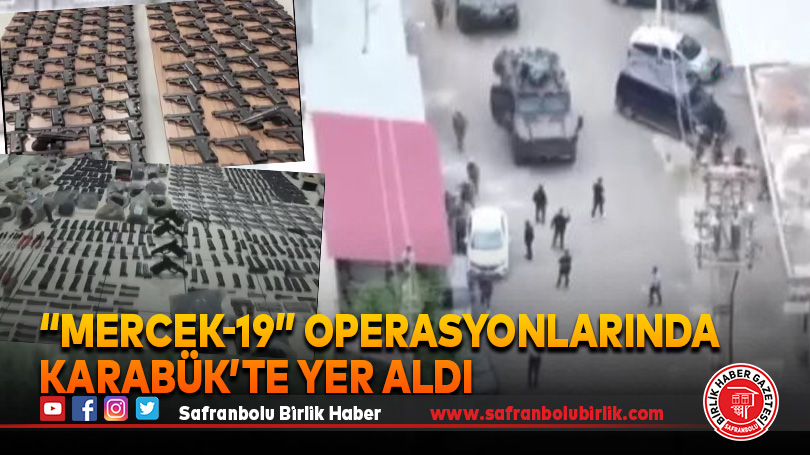 “Mercek-19” operasyonlarında Karabük’te yer aldı