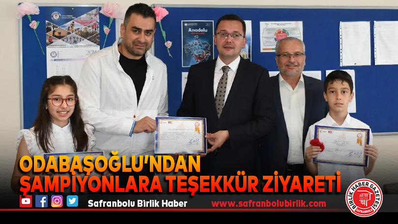 Odabaşoğlu’dan Şampiyon Öğrencilere ve Öğretmenlere Teşekkür Ziyareti