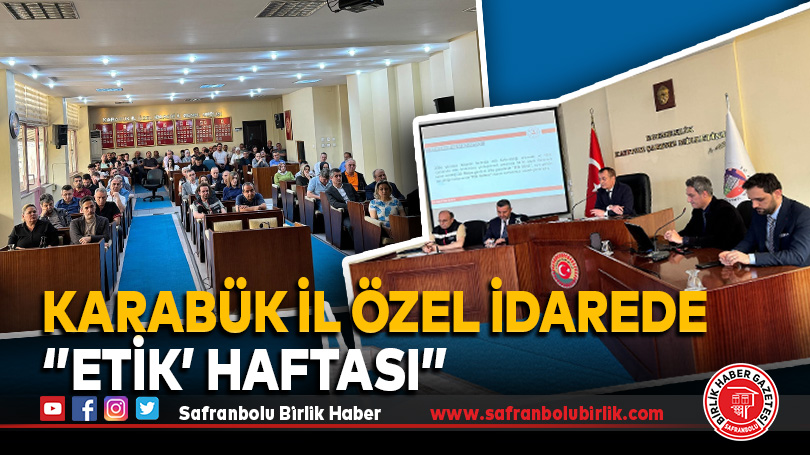  Özel İdarede  ‘’Etik’ Haftası”