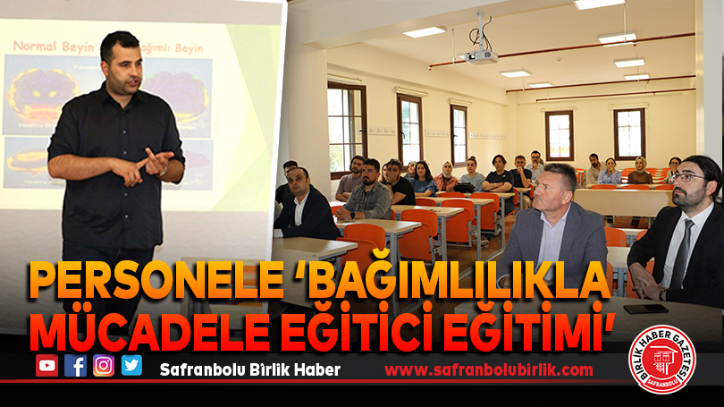 Personele ‘Bağımlılıkla Mücadele Eğitici Eğitimi’