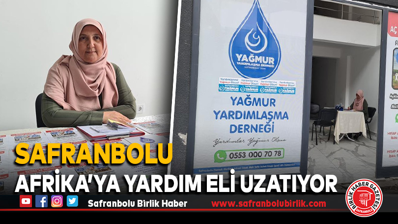 Safranbolu Afrika’ya Yardım Eli Uzatıyor