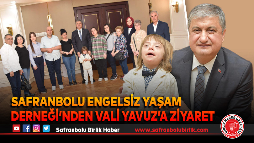 Safranbolu Engelsiz Yaşam Derneği’nden Vali Yavuz’a Ziyaret