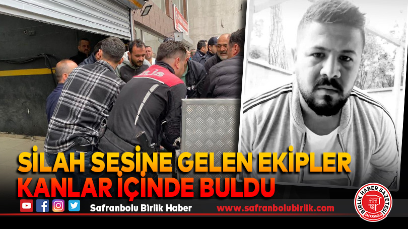 Silah sesine gelen ekipler kanlar içinde buldu