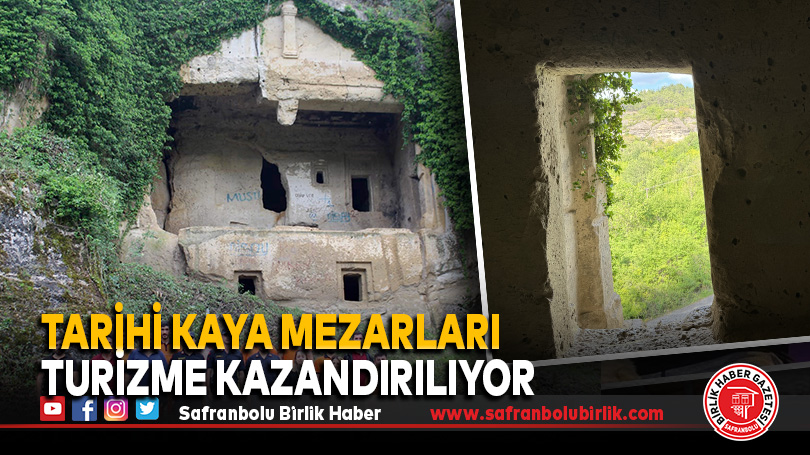 Tarihi Kaya Mezarları Turizme Kazandırılıyor