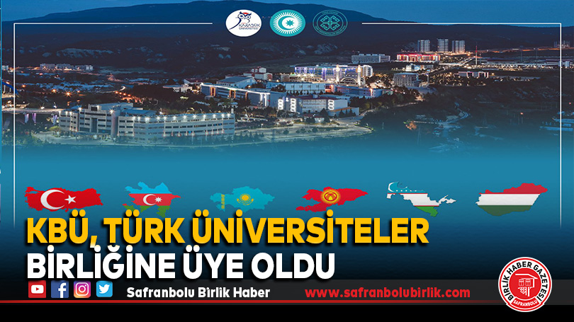 Karabük Üniversitesi, Türk Üniversiteler Birliğine Üye Oldu