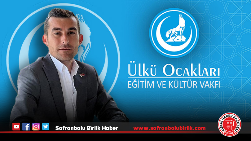 Ülkü Ocakları Eğitim ve Kültür Vakfı Safranbolu İlçe Başkanı Emrah Özmen’den 19 Mayıs Mesajı