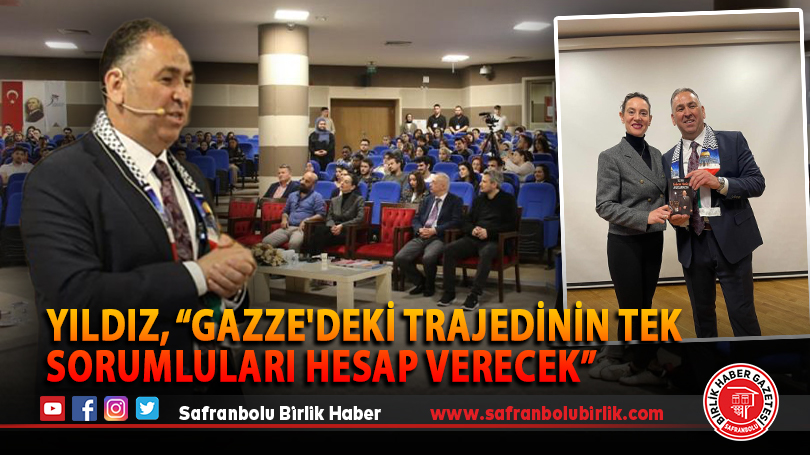 Yıldız, “Gazze’deki trajedinin tek sorumluları hesap verecek”