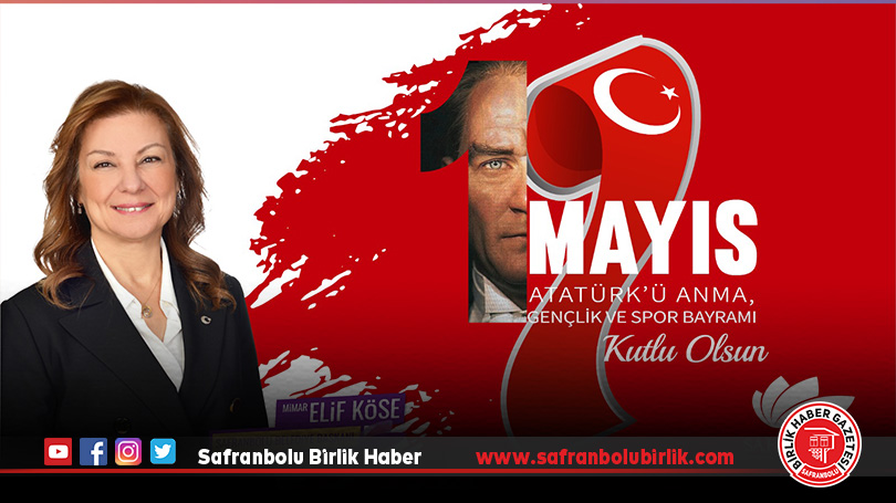 Safranbolu Belediye Başkanı Mimar Elif Köse’nin 19 Mayıs Gençlik Ve Spor Bayramı Mesajı
