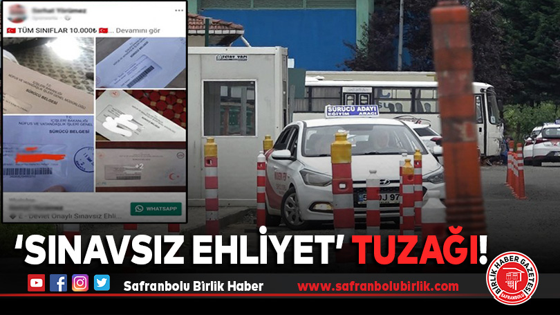 ‘Sınavsız ehliyet’ Tuzağı!