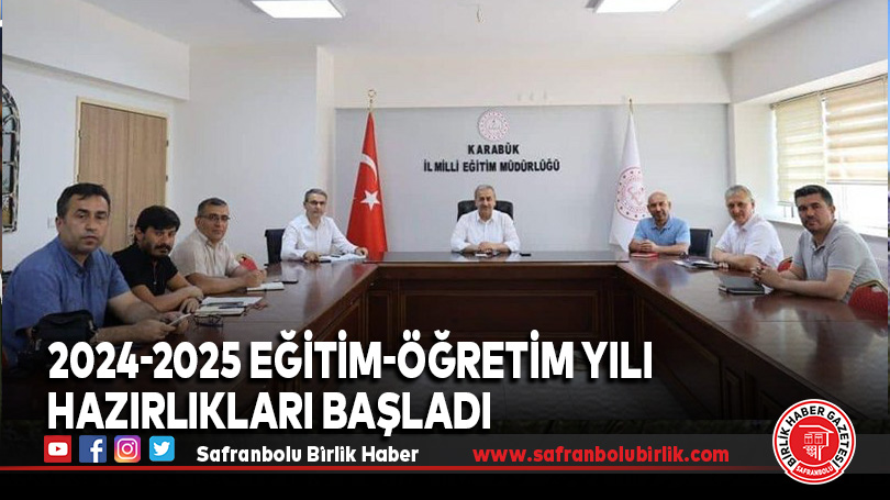 2024-2025 Eğitim-Öğretim Yılı Hazırlıkları Başladı