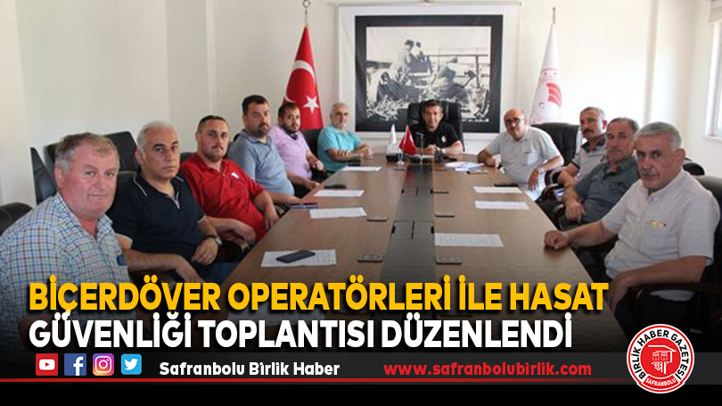 Biçerdöver Operatörleri İle Hasat Güvenliği Toplantısı Düzenlendi