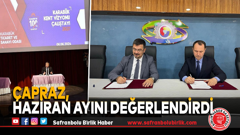 Çapraz, Haziran Ayını Değerlendirdi