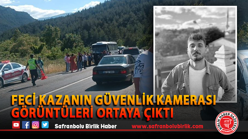 Feci kazanın güvenlik kamerası görüntüleri ortaya çıktı