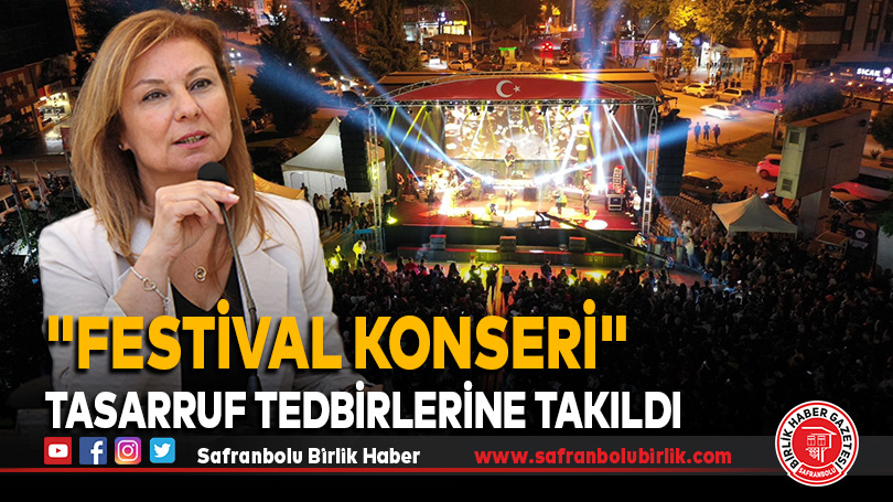 “Festival Konseri” tasarruf tedbirlerine takıldı