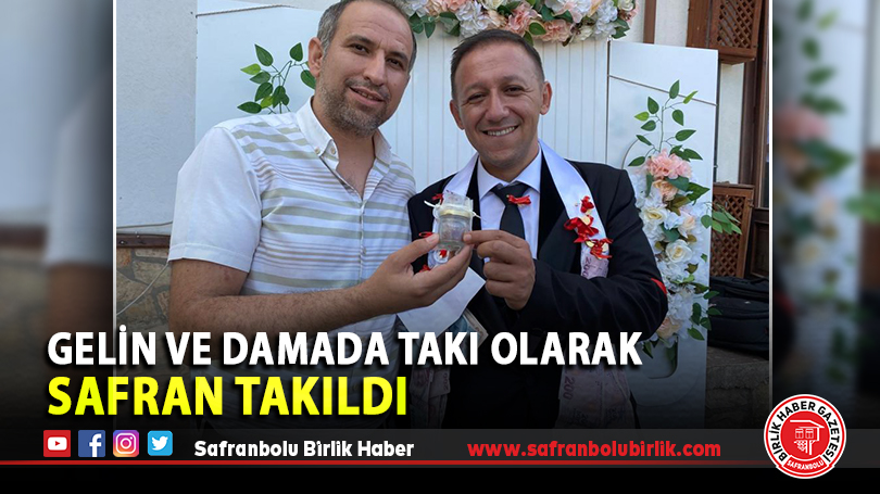 Gelin ve damada takı olarak safran takıldı