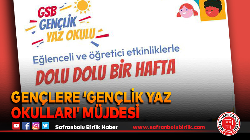 Gençlere ‘Gençlik Yaz Okulları’ Müjdesi