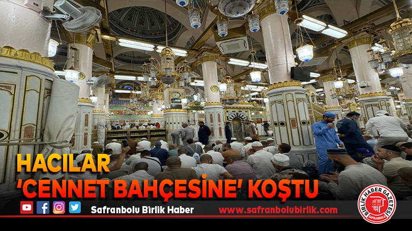Hacılar ‘Cennet Bahçesine’ koştu