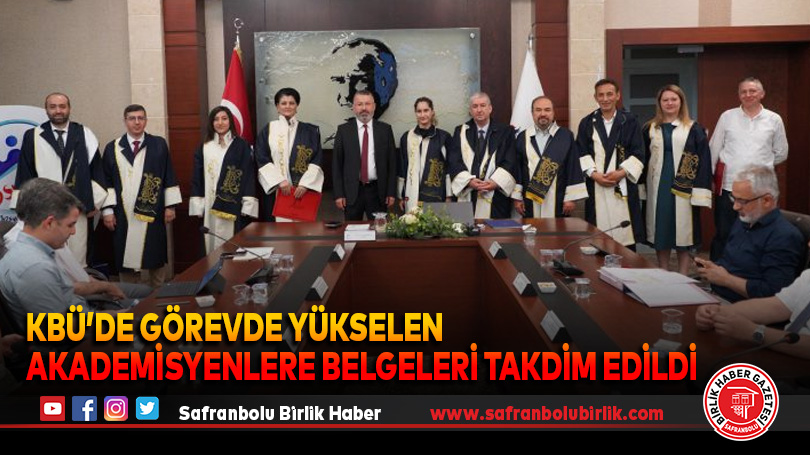 KBÜ’de Görevde Yükselen Akademisyenlere Belgeleri Takdim Edildi