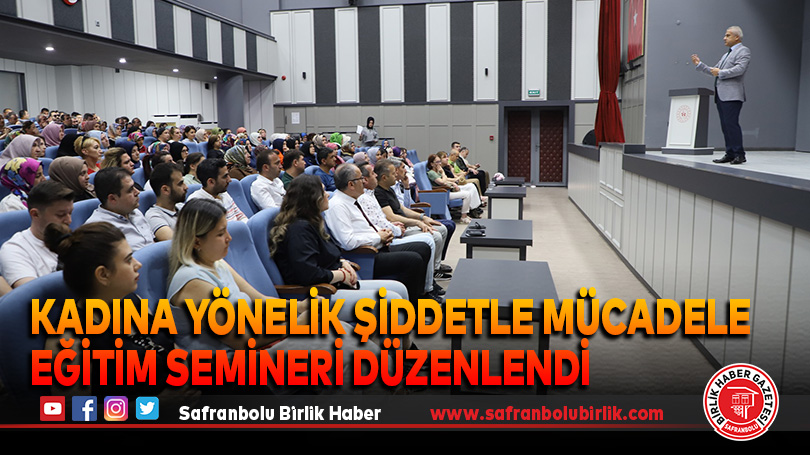 Kadına Yönelik Şiddetle Mücadele Eğitim Semineri Düzenlendi