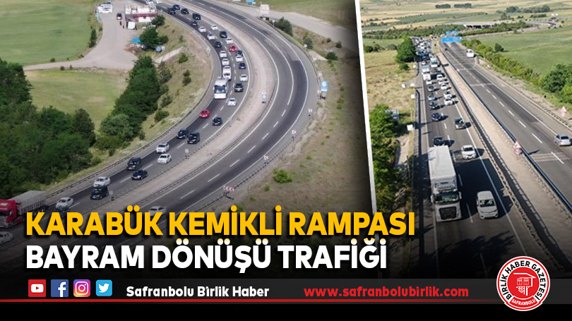 Karabük Kemikli Rampası Bayram Dönüşü Trafiği