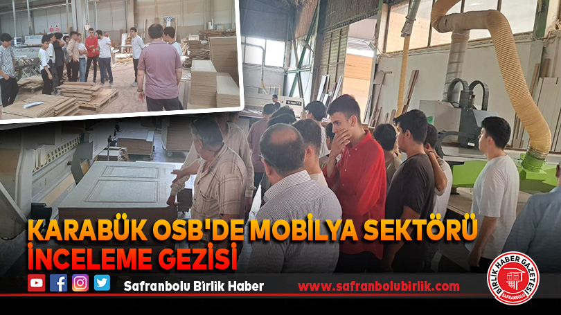 Karabük OSB’de Mobilya Sektörü İnceleme Gezisi