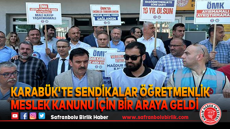 Karabük’te Sendikalar Öğretmenlik Meslek Kanunu İçin Bir Araya Geldi