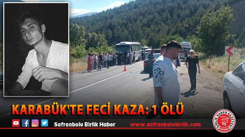 Karabük’te feci kaza: 1 ölü