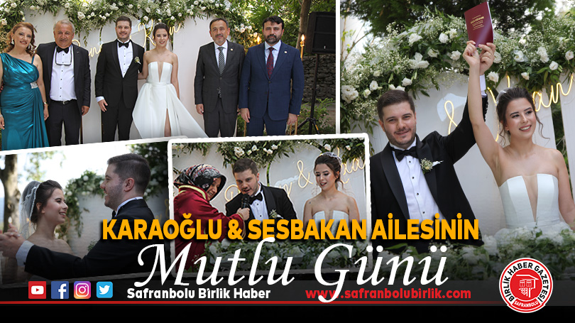 Karaoğlu ve Sesbakan Ailesinin Mutlu Günü