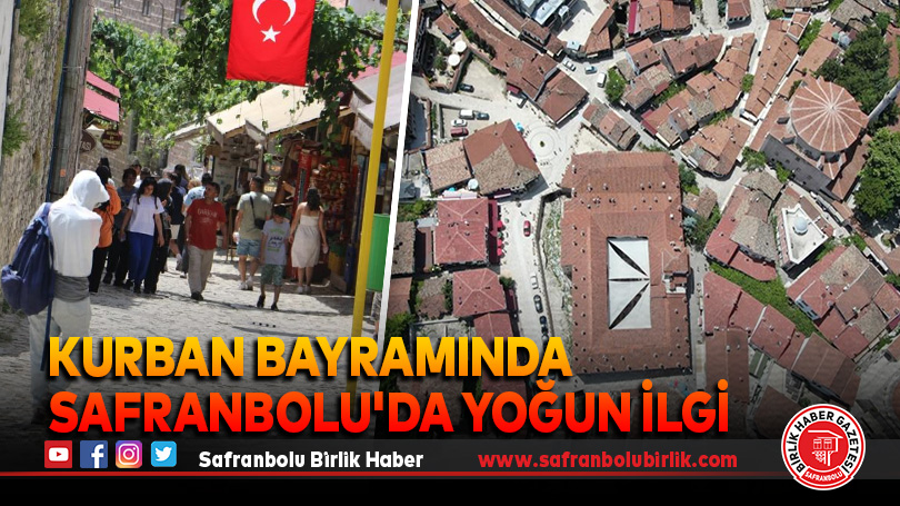 Kurban Bayramında Safranbolu’da Yoğun İlgi