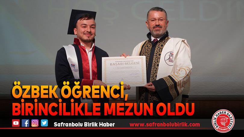 Özbek Öğrenci, Safranbolu Turizm Fakültesi’nde Birincilikle Mezun Oldu