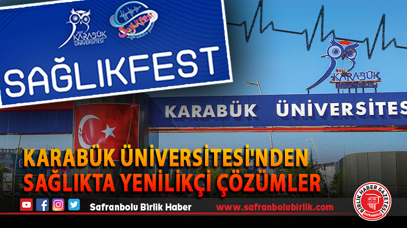 Karabük Üniversitesi’nden Sağlıkta Yenilikçi Çözümler