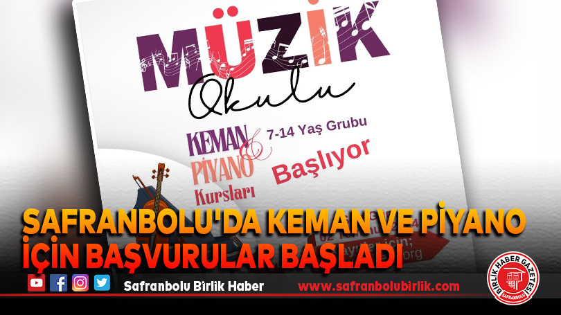 Safranbolu’da Keman ve Piyano için Başvurular Başladı