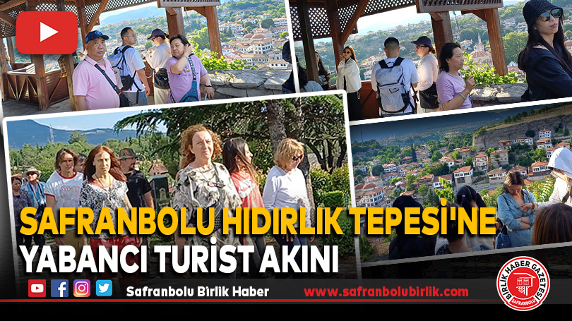 Safranbolu Hıdırlık Tepesi’nde Yabancı Turist Akını